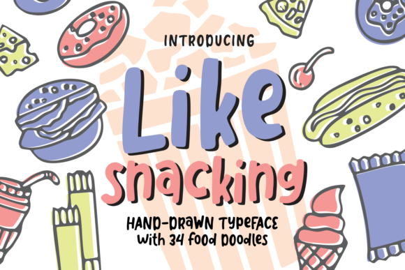 Like Snacking Font Review: A Playful Script for Campaign Design